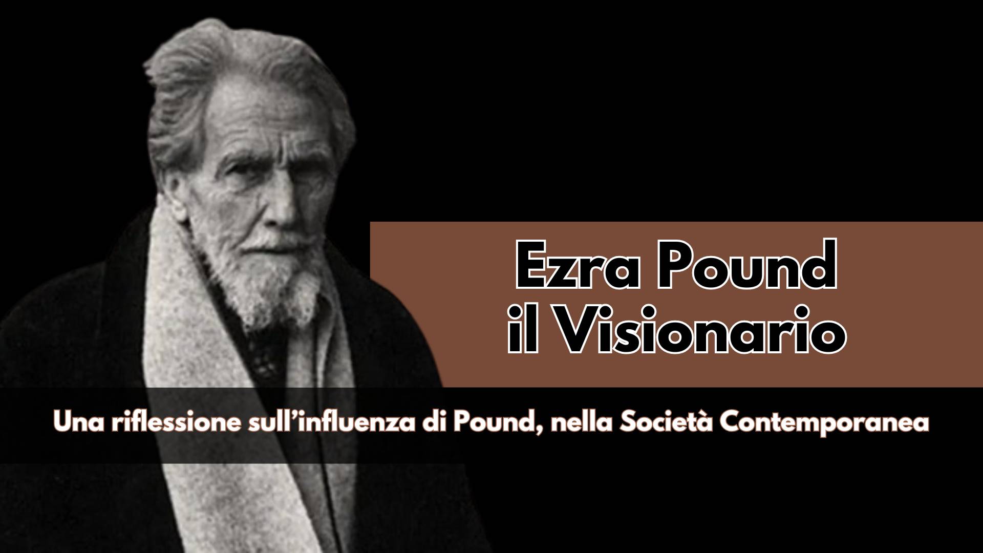 Oltre l'Etichetta, una Riflessione sulla Figura di Ezra Pound, tra i più grandi pensatori del novecento, le cui idee fanno ancora parte della nostra società