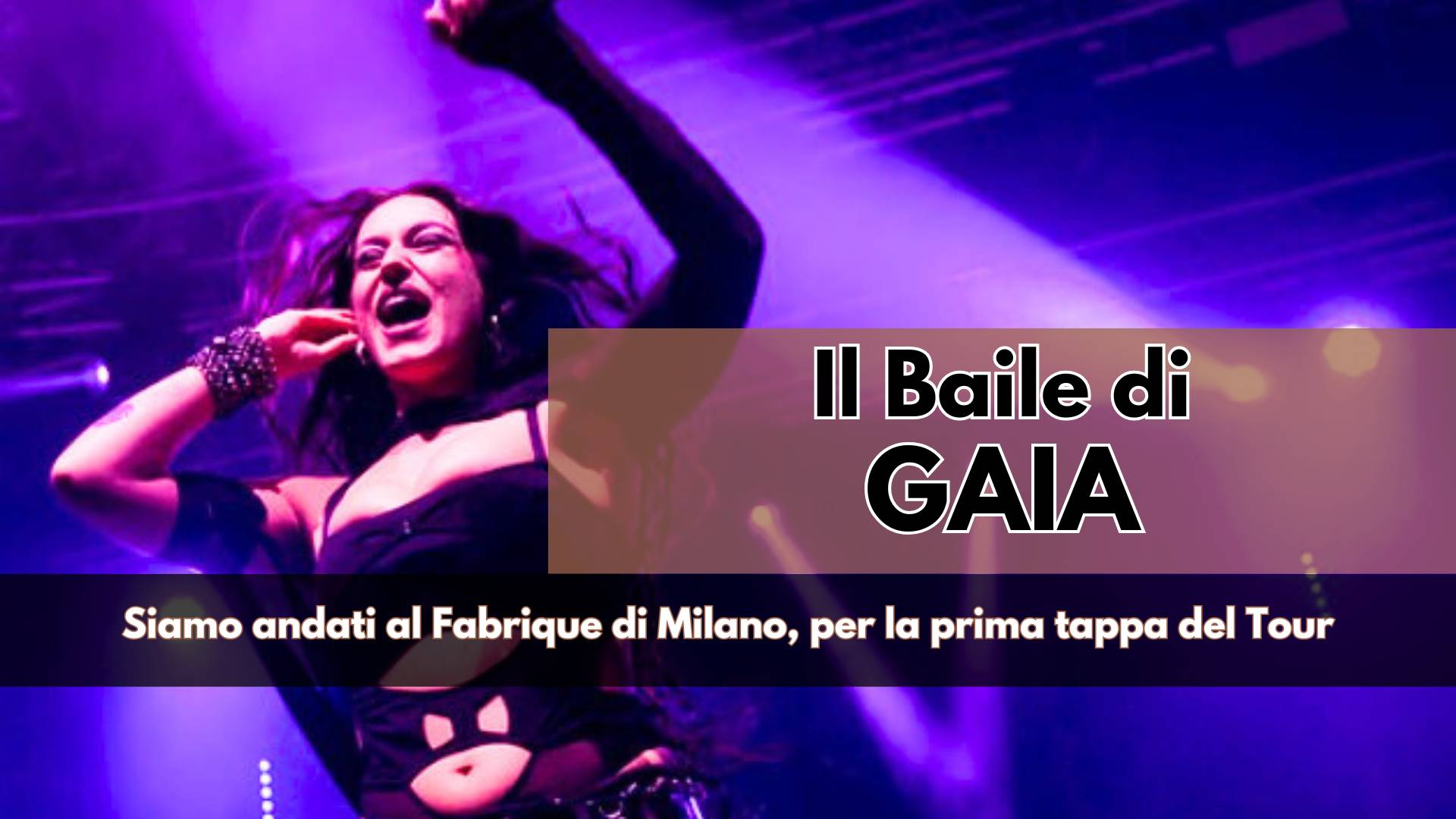 Aspettando il Concerto al Connessioni Festival di Cuneo, siamo andati alla prima tappa del Tour Estivo di Gaia, una serata evento pazzesca...