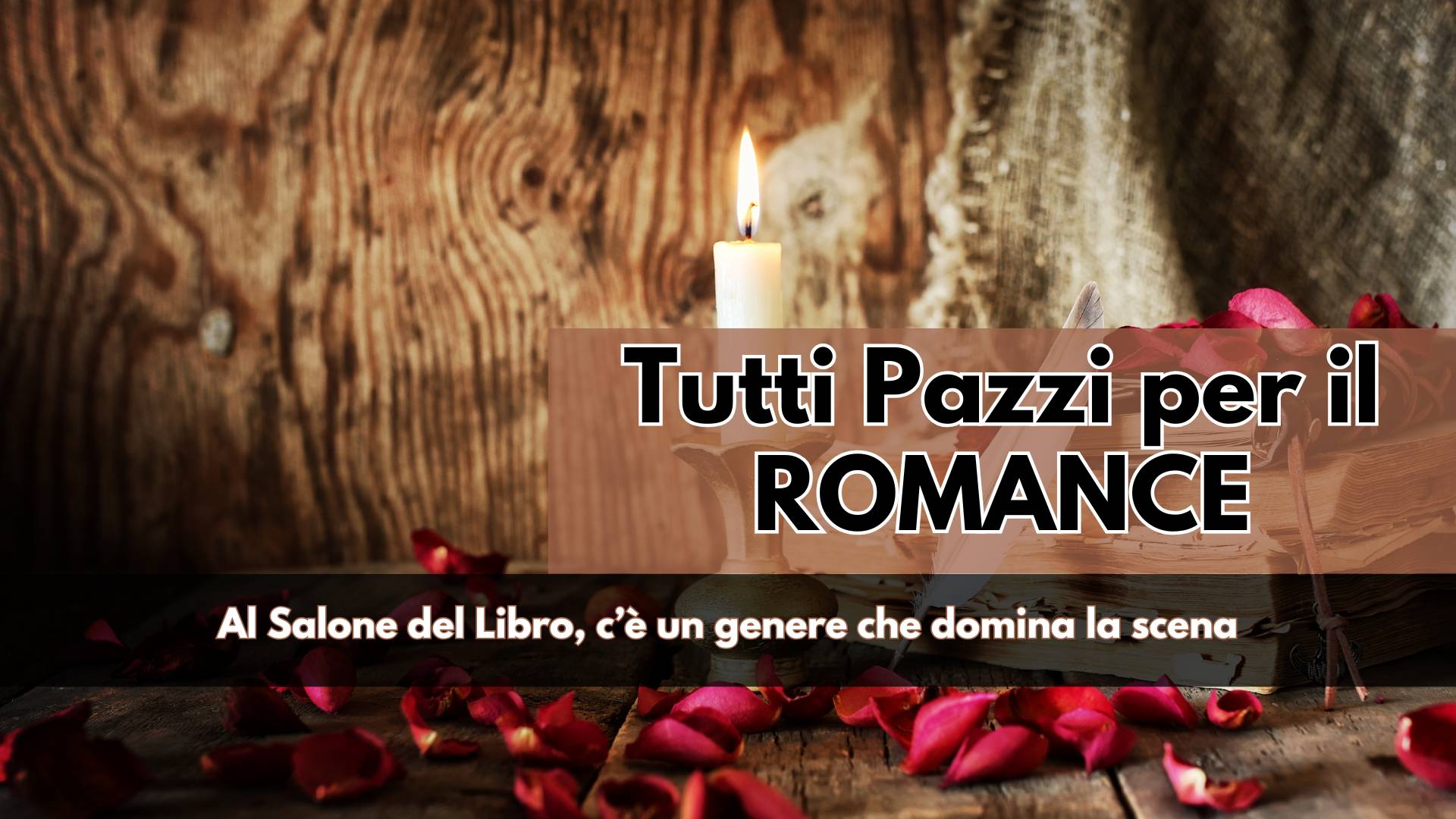 Il Romance domina il Salone del Libro 2025: tra emozioni, passioni e una società in cerca d'amore, ecco gli Autori e i Libri imprescindibili per conoscere meglio