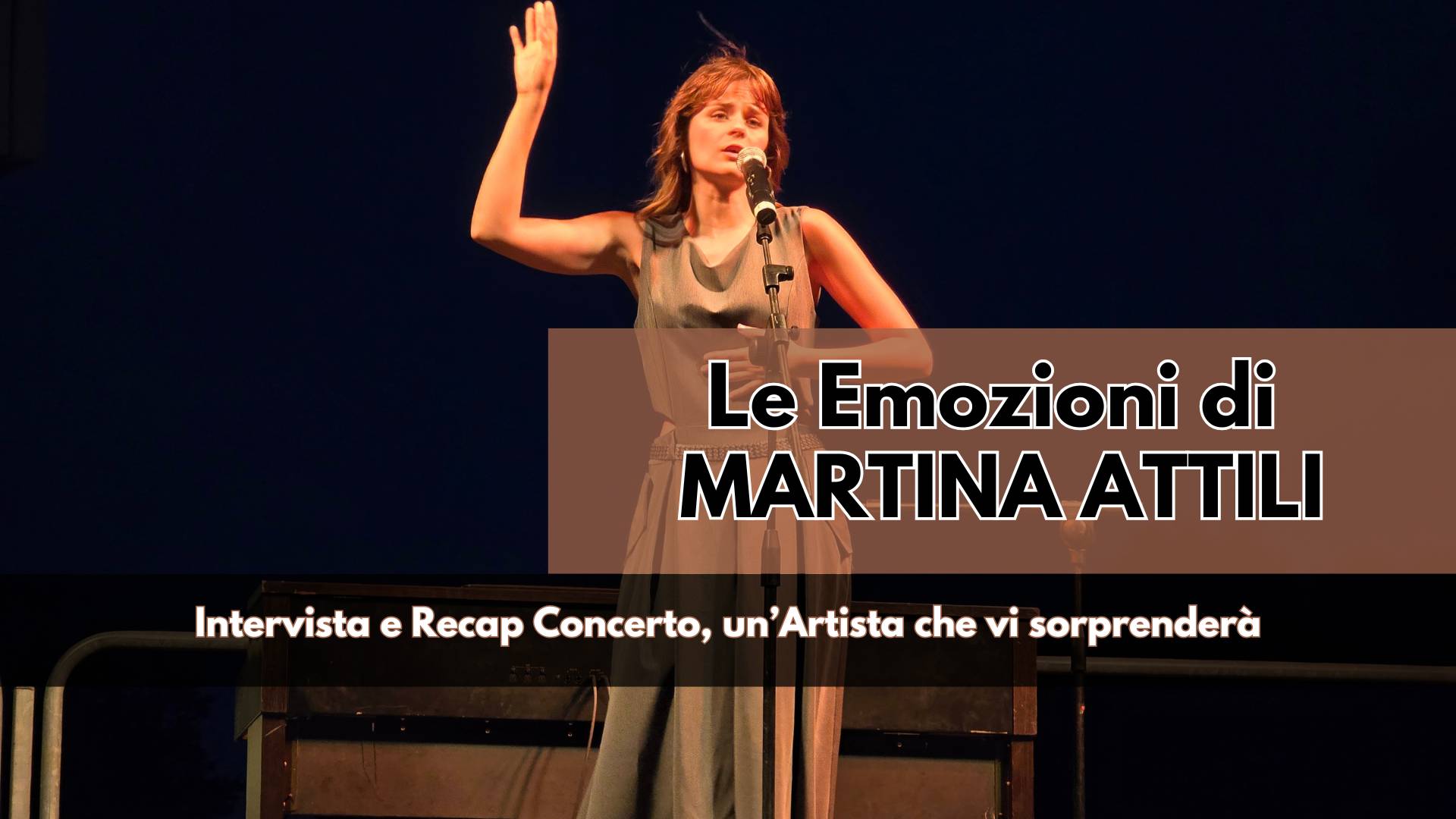 A Piobesi Torinese incontriamo una delle Cantautrici Italiane più interessanti del momento, Martina Attili, le Emozioni del Concerto e la nostra Intervista
