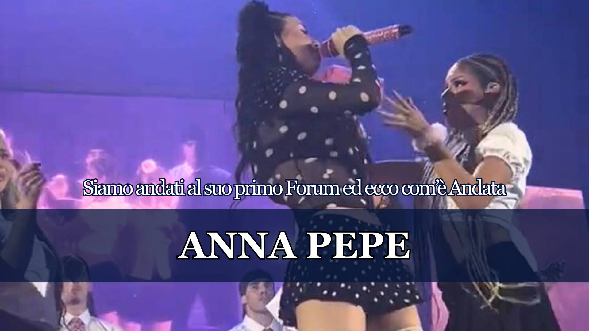 Finalmente la nostra Baddie si prende il tempio della Musica, finalmente Anna Pepe arriva lassù in alto, tra i grandi e noi eravamo lì per raccontarvi tutto...