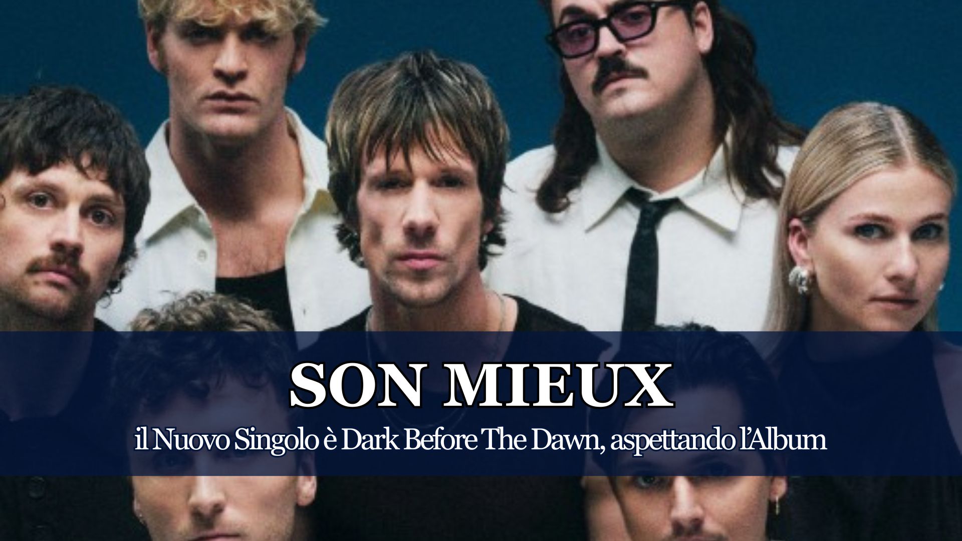 Dark Before The Dawn racconta la capacità di resistere quando tutto sembra avvolto dall’oscurità, così i Son Mieux aprono il loro 2026 che sarà ricco di nuova musica