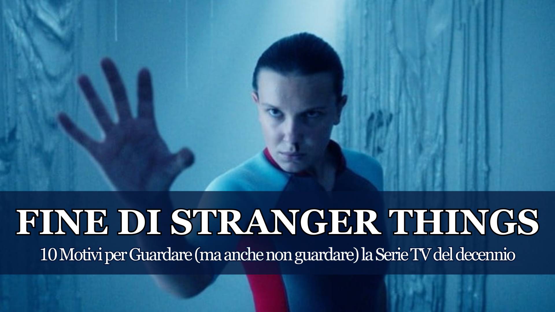 Se non avete ancora visto Stranger Things vi state perdendo un pezzo di Cultura Contemporanea e allora ecco perché dovreste dargli una possibilità (ma anche no)