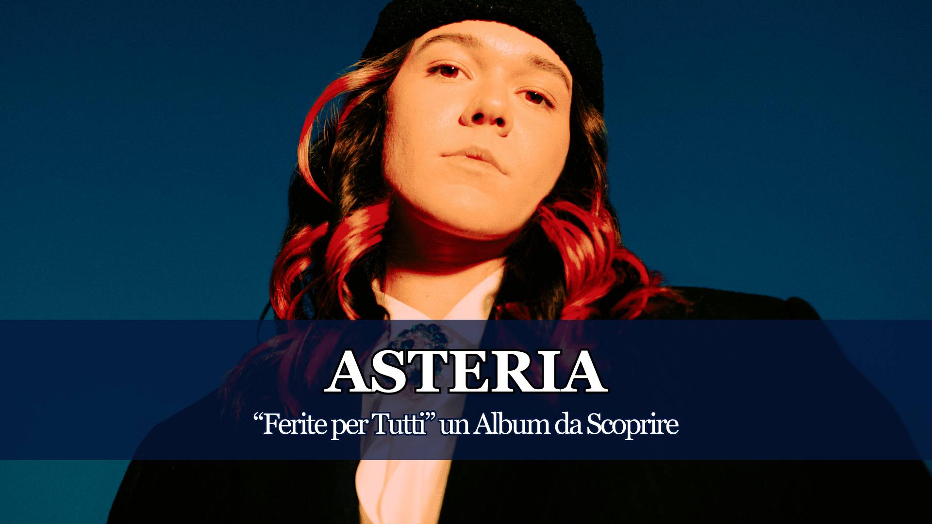 Un Disco che saprà attirare la vostra attenzione, Asteria si dimostra Artista completa, decisamente contemporanea e capace di stupire anche il pubblico più esigente