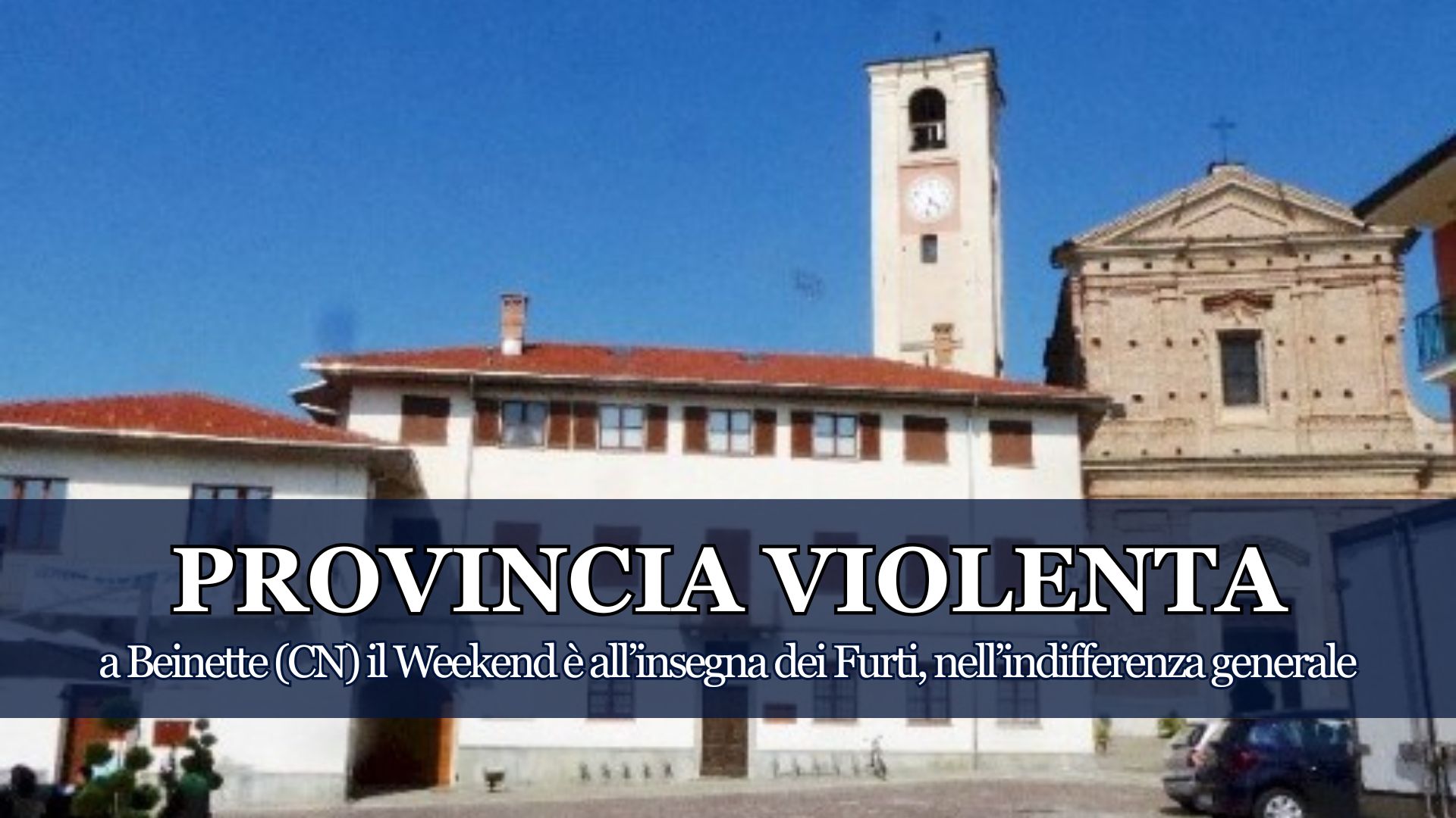 Diversi cittadini spaventati ed esasperati, ci segnalano una situazione che sta diventato insostenibile, a Beinette ma non solo, la delinquenza sta prendendo il sopravvento