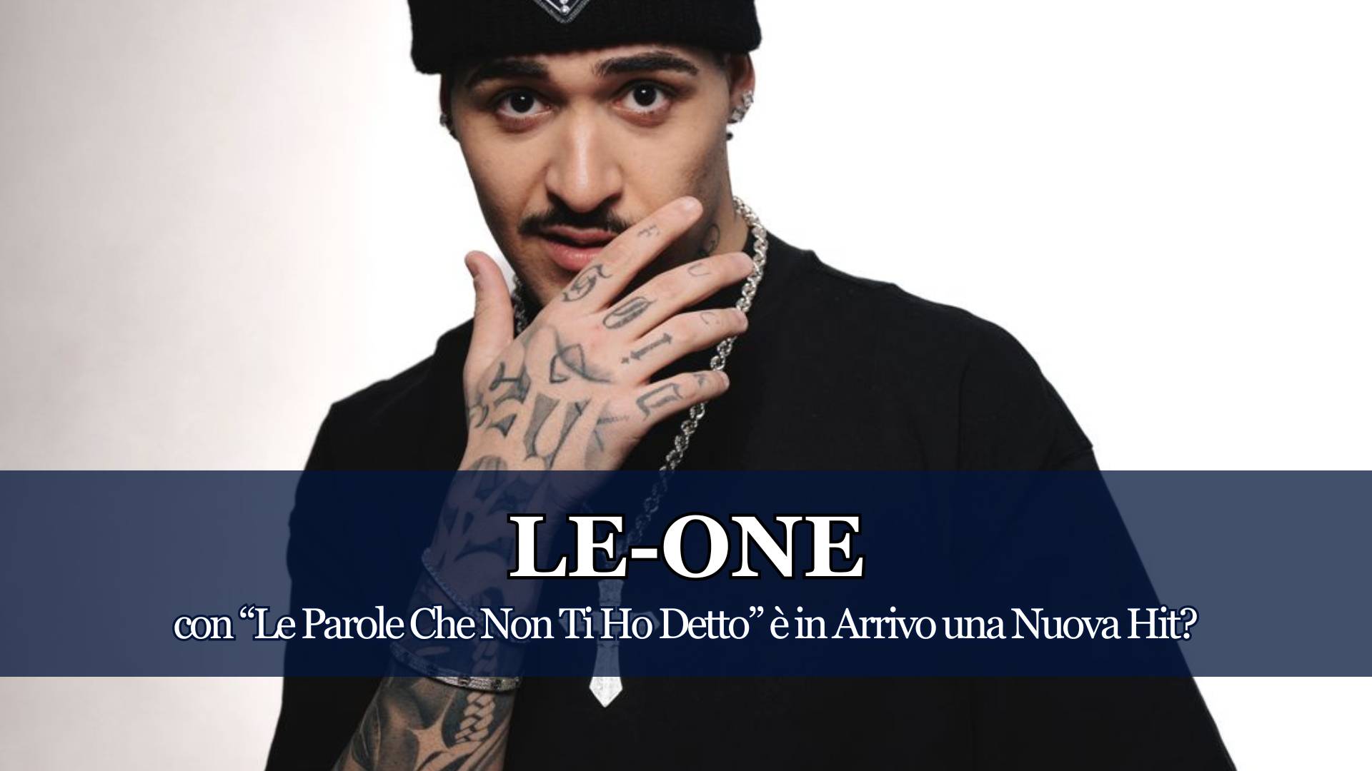 LE-ONE 🎤 Le Parole Che Non Ti Ho Detto è già una Nuova Hit? 🗣️ “Dopo i successi di "Diego" e "Yamal" arriva un nuovo singolo per Le-One il promettente Hit maker campano che questa volta, prova ad emozionarci…”