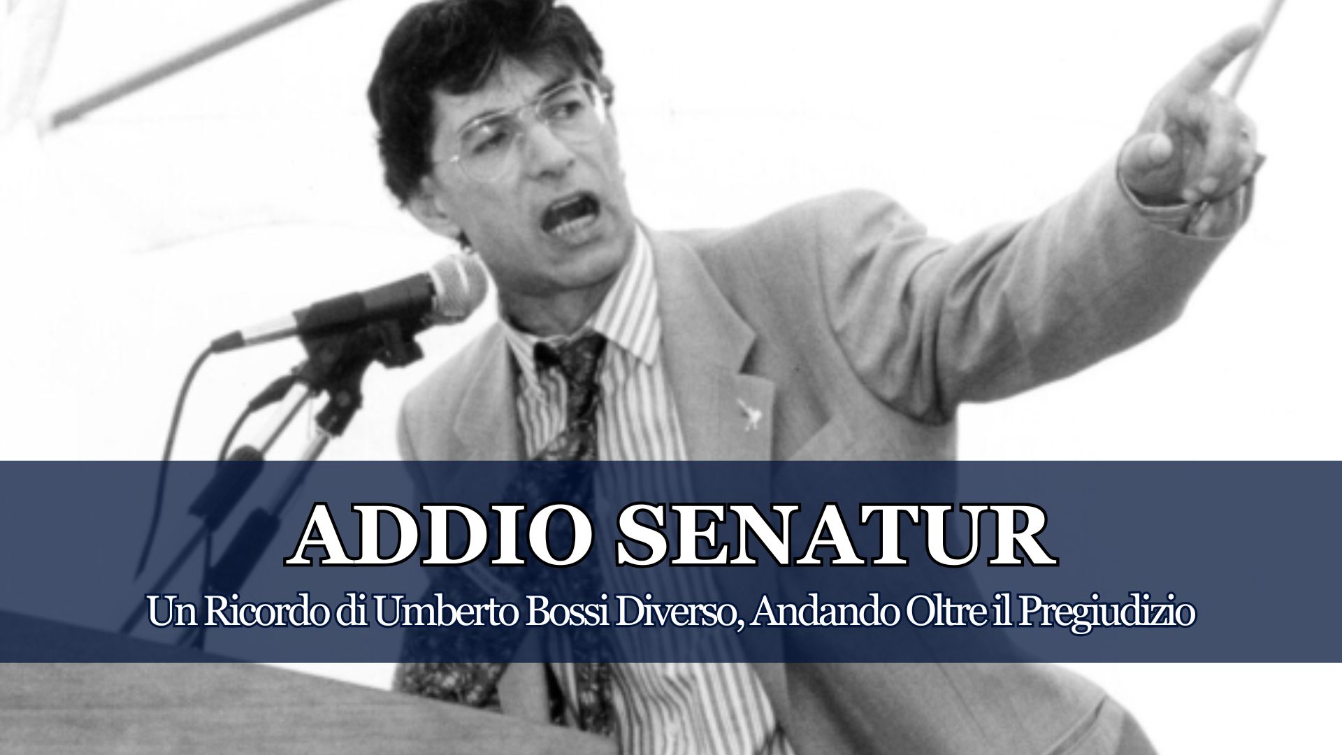 L'Addio al Senatur occasione di riflessione seria e libera sul federalismo, i tempi potrebbero essere maturi per quel cambiamento che Umberto Bossi teorizzava da 40 anni