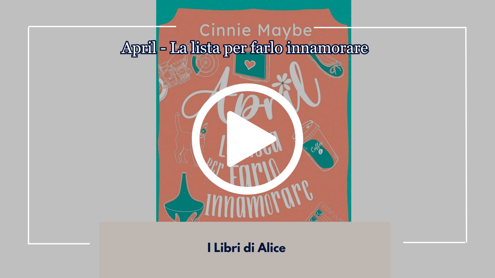 Nuova Recensione dal Nostro Book Club "I Libri di Alice" per April - La Lista per Farlo Innamorare di Cinnie Maybe. Tutto quello che mi servirà saranno le mie ballerine.