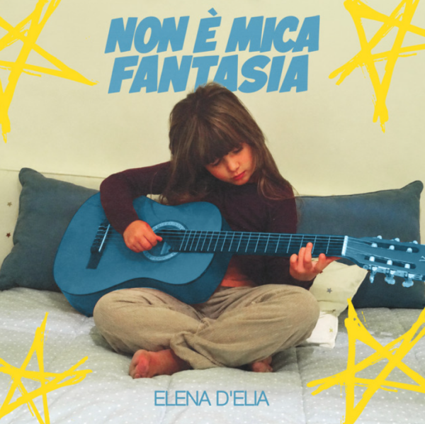 Classifica Musica del 10 Luglio: l'Album di Anna è la Grande Novità ma non l'Unica di una Settimana Molto Interessante 14 ELENA-D-ELIA-NON-è-MICA-FANTASIA