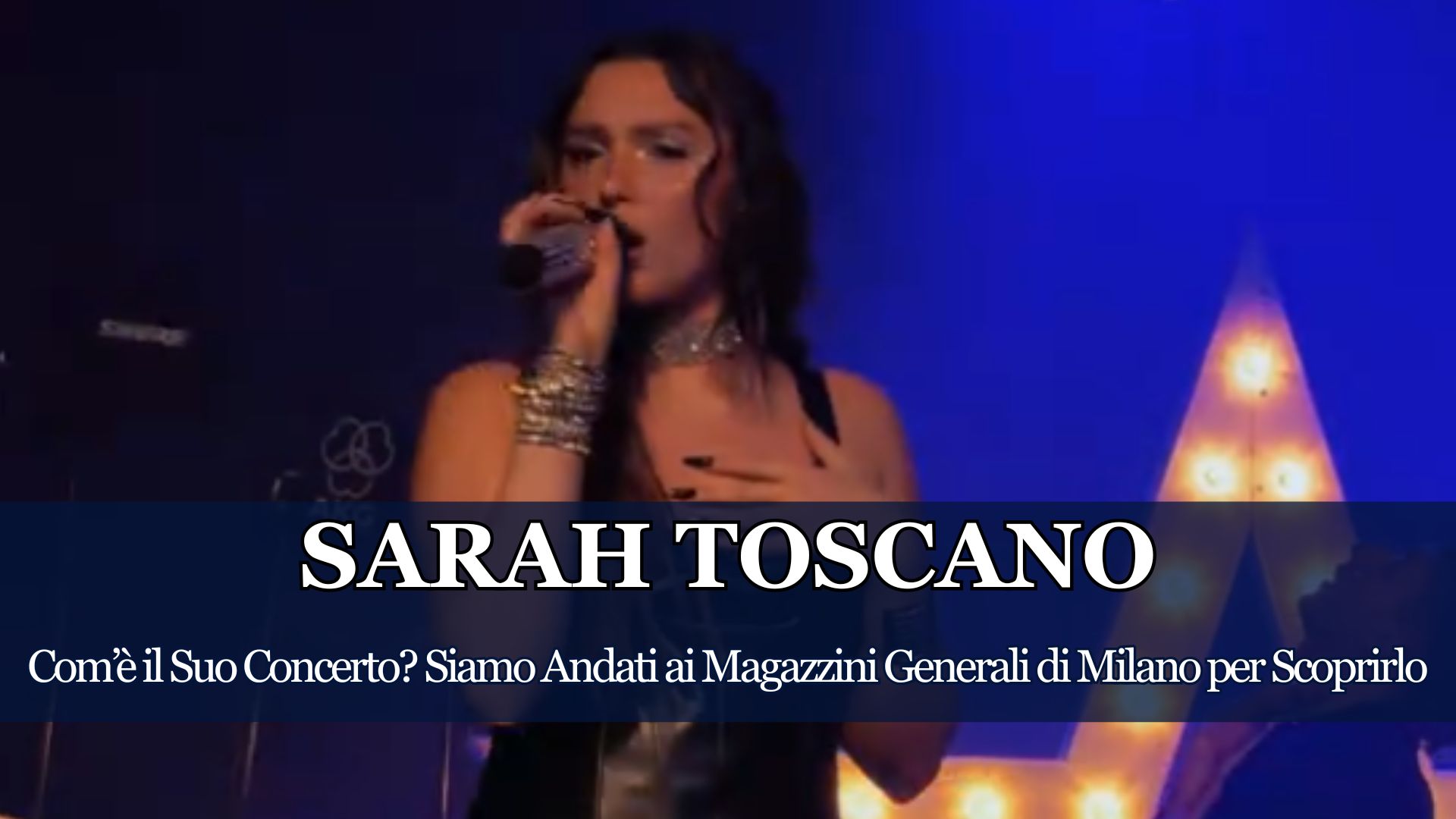 Ai Magazzini Generali, si è concluso il Tour nei Club di Sarah Toscano, non potevamo mancare per raccontarvi tutto, come sempre alla nostra maniera