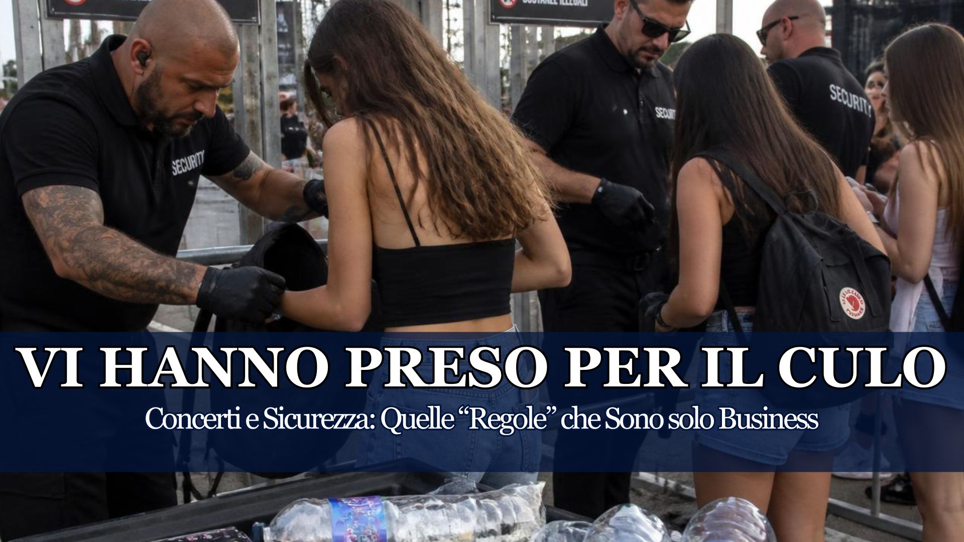 Ultimo ci dimostra che il problema Sicurezza nei Concerti e nei Festival Italiani, non era esattamente come ce l'avevano descritto, dietro alle regole, solo business?