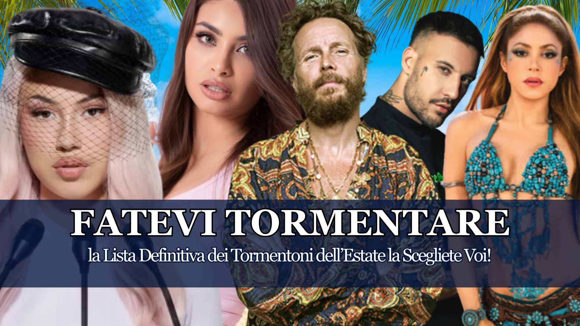 La sfida è lanciata, due mesi di confronti, ascolti, commenti e i Tormentoni dell'Estate saranno scelti dalla Nostra Community. Ecco la Lista di Partenza