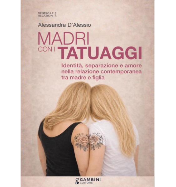 Alessandra D'Alessio: la Nostra Intervista all'Autrice del Libro "Madri Con I Tatuaggi" 3 madri-con-i-tatuaggi-alessandra-d-alessio