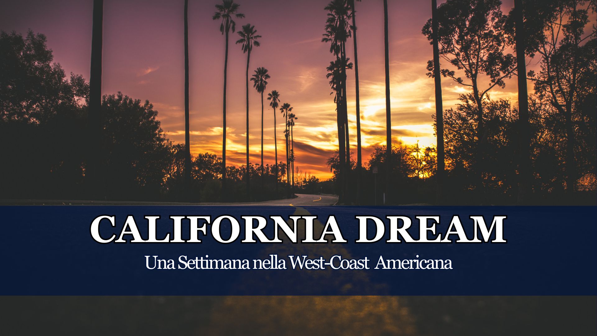 Una vacanza in California in una settimana: luoghi, sport, cibo e Hollywood. La nostra guida completa per scoprire tutti i segreti della West Coast Americana