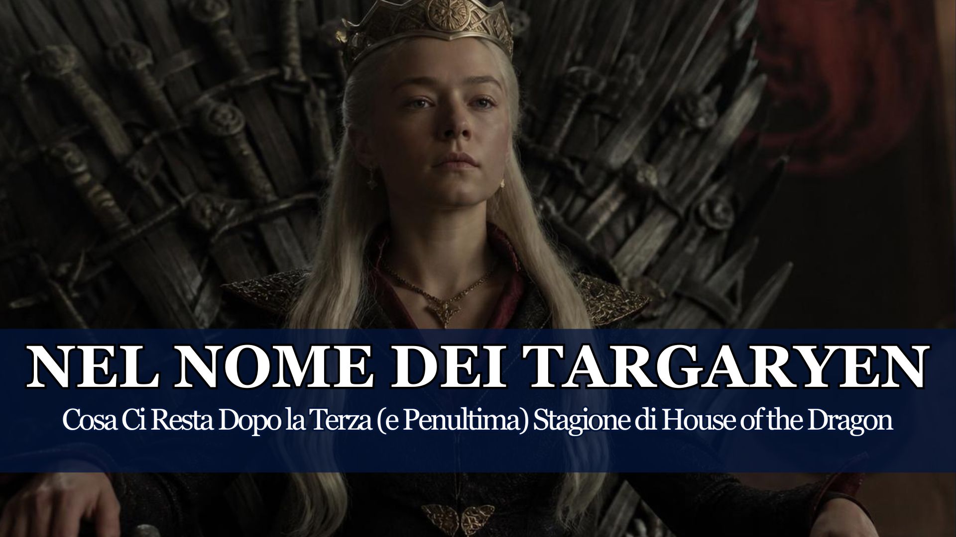 Una Battaglia Epica, Chiude il Terzo Capitolo di una Saga che è Molto Più di una Semplice Serie TV. House Of The Dragon è una Metafora della Vita, Ecco Perché..
