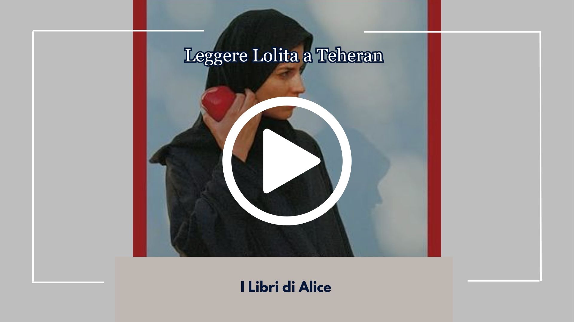 Nuova Recensione dal Nostro Book Club per il Libro di Azar Nafisi "Leggere Lolita a Teheran" una Riflessione Contemporanea sul Regime Islamico Iraniano