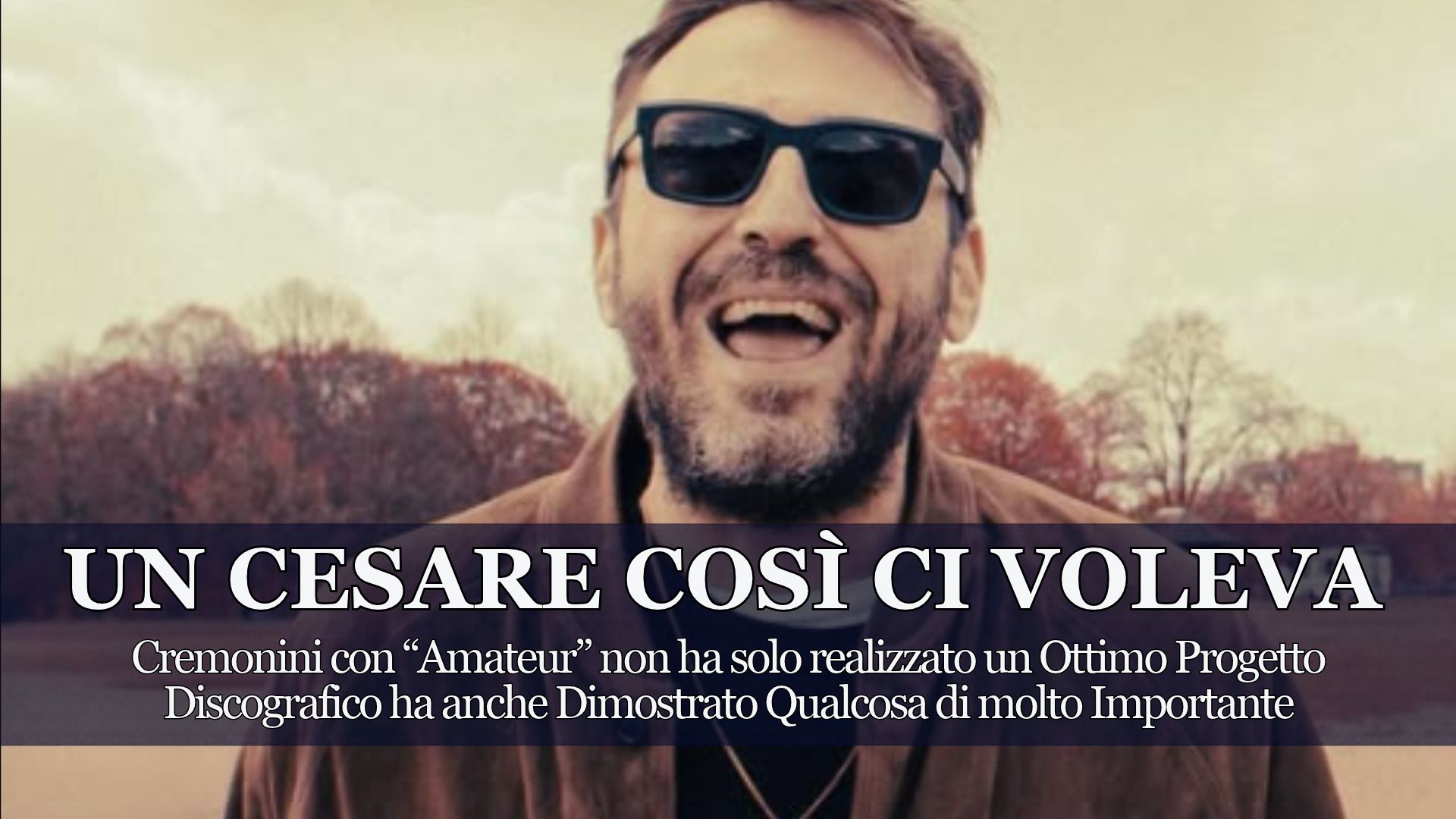 Amateur è l’Album Suonato dal Vivo, senza AI, che Stavamo Aspettando: 11 Tracce tra da Assaporare. Ecco cos'ha Dimostrato Cesare Cremonini che Forse Non Sapete