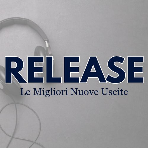 RELEASE-NUOVE-USCITE
